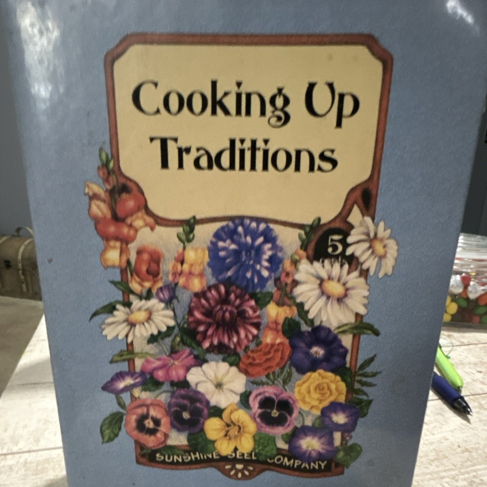 Cooking Up Traditions Cookbook Morris Press Sunshine‎ Seed Company Floral Binder
